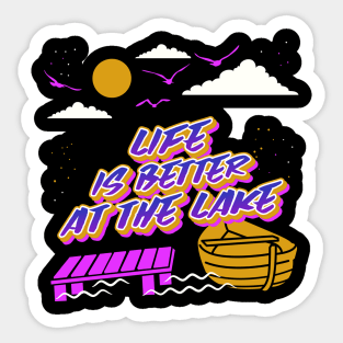 Life is Better At the Lake Sticker